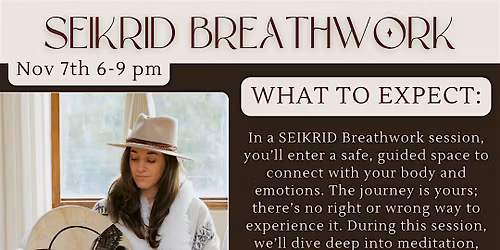 SEIKRID Breathwork Ceremony - Somatic Breathing with Jessica