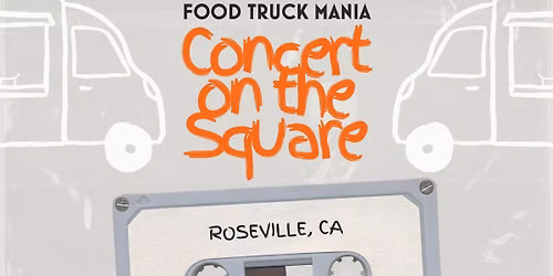 Food Truck Mania - Concert On The Square