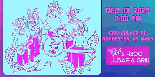 The Flowerhead Folks at M\u2019s Bar & Grill