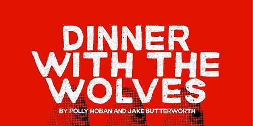 Dinner With The Wolves 