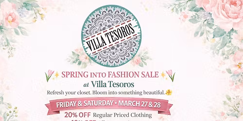 \ud83c\udf38\u2728 Spring Into Fashion Sale at Villa Tesoros \u2728\ud83c\udf38