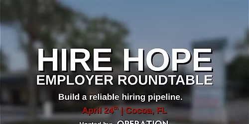 Hire Hope Employer Roundtable - Space Coast