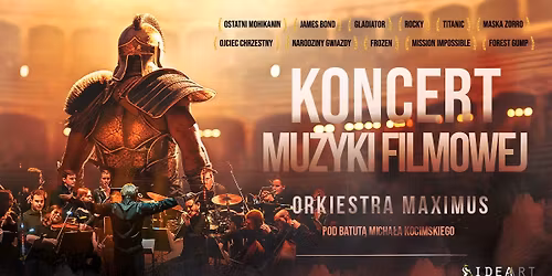 Pozna\u0144: Koncert Muzyki Filmowej w wykonaniu Orkiestry Maximus