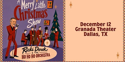 A Merry Little Christmas Show with Ricki Derek & The Ho Ho Ho Orchestra 