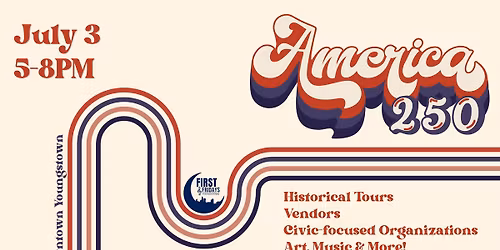 First Fridays Downtown Youngstown- America 250 