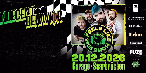 Indecent Behavior \u2022 Feels Like Home 2026 \u2022 Saarbr\u00fccken