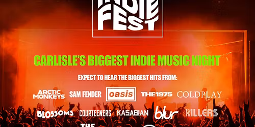 The Big Indie Fest \/\/ Old Fire Station \/\/ Carlisle