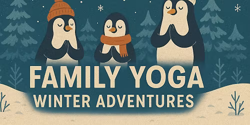 Family Yoga - Winter Adventures