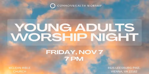 Young Adult Worship Night @ McLean Bible Church