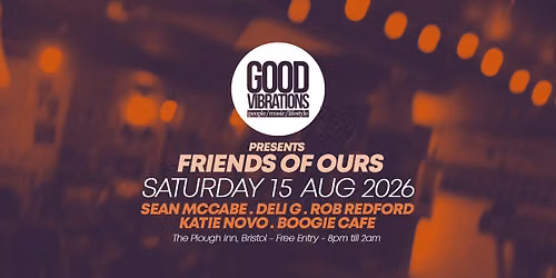 Good Vibrations presents Friends Of Ours
