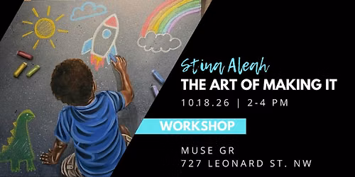 The Art of Making it: Workshop with Stina Aleah