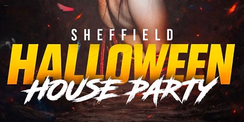 Halloween House Party Saturday 31st October sheffield