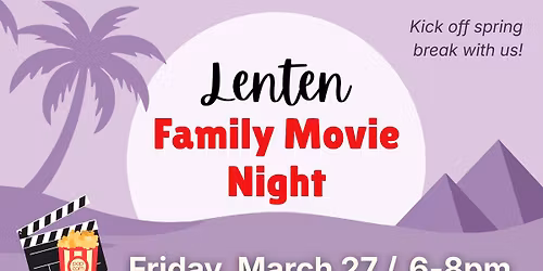 Lenten Family Movie Night