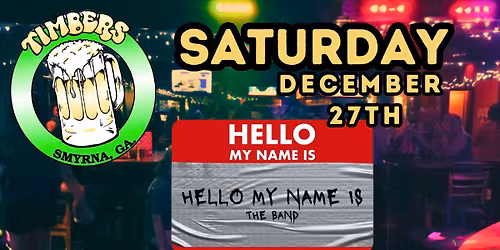 Hello My Name Is LIVE at Timbers Tavern