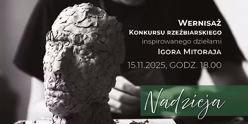 Wernisa\u017c konkursu rze\u017abiarskiego "Nadzieja"