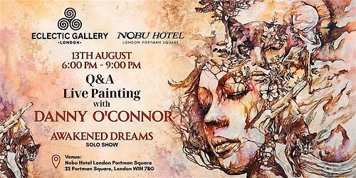 Danny O\u2019Connor Solo Show: Awakened Dreams