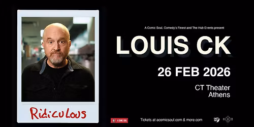 *** Sold out **** - LOUIS CK - RIDICULOUS - Athens