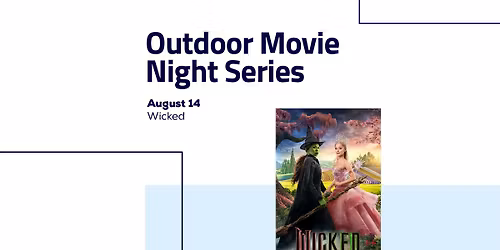 Outdoor Movie Night Series: Wicked 