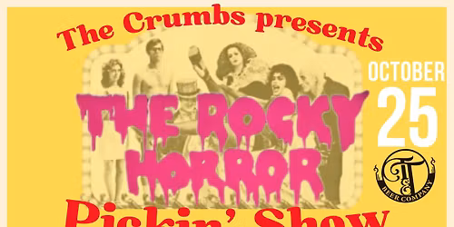 The Crumbs presents The Rocky Horror Pickin' Show