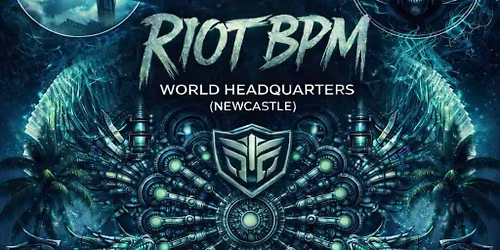 Riot.BPM Presents: PSYCHEDELIC RAVE X HARD TECHNO