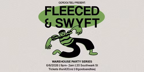 Gordo&Teej present: Fleeced & Swyft