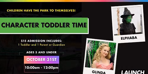 Character Toddler Time w\/ Elphaba & Glinda \ud83e\ude84