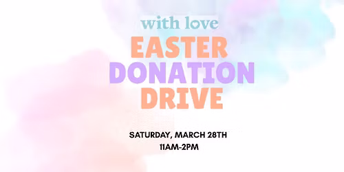 Hop Into Hope: Easter Drive for Foster Kids