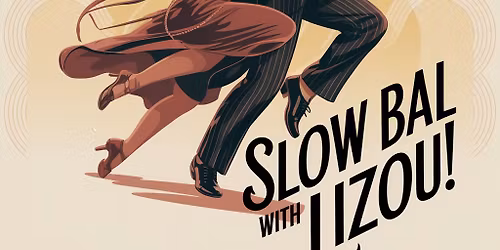 Mini Workshop: Slow Bal w\/ Lizou!