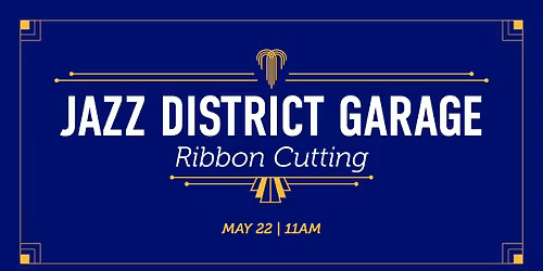 Jazz District Garage Ribbon Cutting