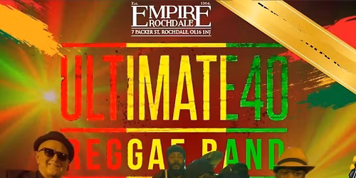 Ultimate 40 Reggae - Live at The Empire