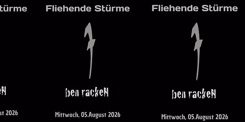 FLIEHENDE ST\u00dcRME + ben racken 