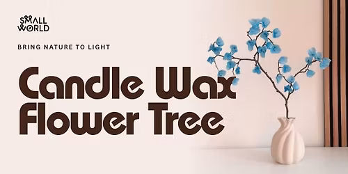 Candle Wax Flower Tree