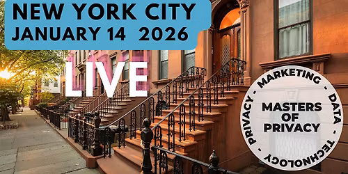 Masters of Privacy LIVE NYC January 2026