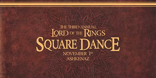 The Third Annual Lord of the Rings Square Dance