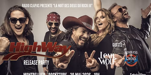 LA NUIT DES DIEUX DU ROCK III - HIGHWAY - RELEASE PARTY + LEANWOLF + HEADLESS CROSS