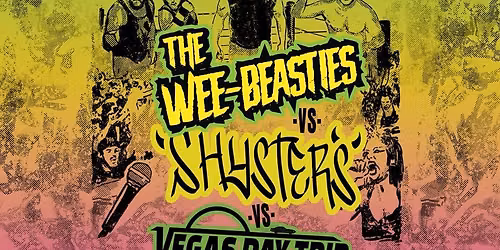 Live at Chess Club: The Wee-Beasties, The Shysters, Vegas Day Trip