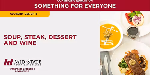 Soup, Steak, Dessert and Wine