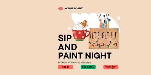 \ud83c\udf84 Sip, Paint & Be Merry \u2014 Holiday Welcome Mat Night! \ud83c\udfa8\ud83c\udf77