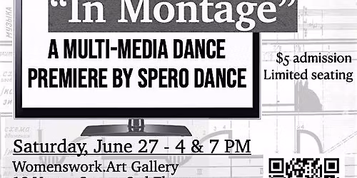 In Montage: A Multi Media Dance Premiere By Spero Dance