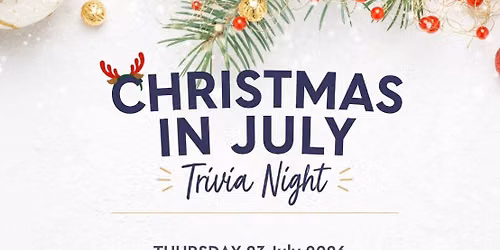 Christmas in July Trivia night