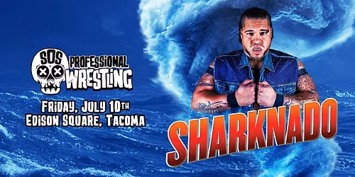 SOS Pro Wrestling - Sharknado