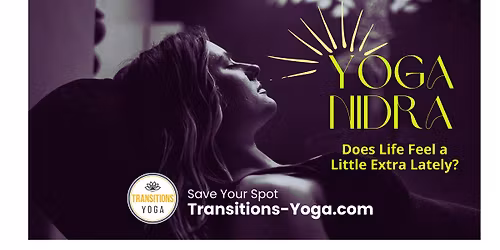 Yoga Nidr\u0101 at Transitions Yoga