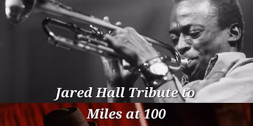 Tribute to Miles Davis with The Jared Hall Quintet at Emma Rue's
