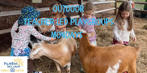 Outdoor Teacher Led Playgroups- Mondays