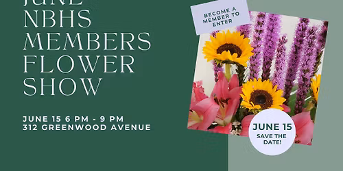 June Flower Show - open to Members of the North Bay Horticultural Society 