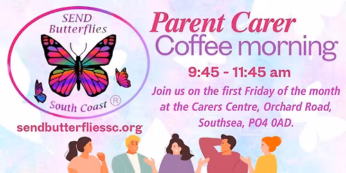 Parent Carer Coffee Morning with SEND Butterflies South Coast