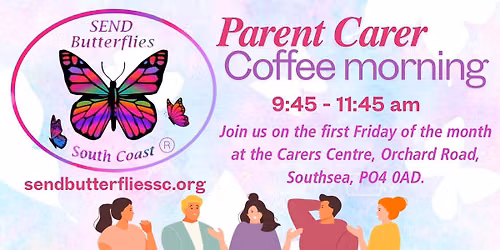 Parent Carer Coffee Morning with SEND Butterflies South Coast