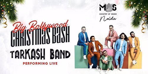 MOS Presents Big Bollywood Xmas ft Tarkash Band