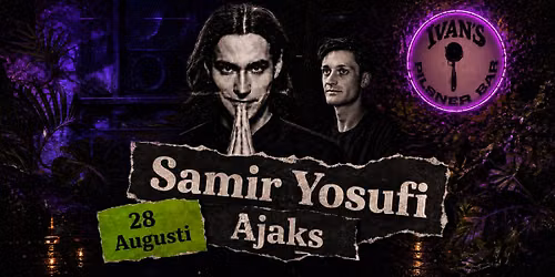 SAMIR YOSUFI (P3 Dans) & AJAKS P\u00e5 Ivans Pilsnerbar - 28 Aug