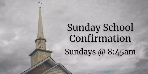 Sunday School & Confirmation